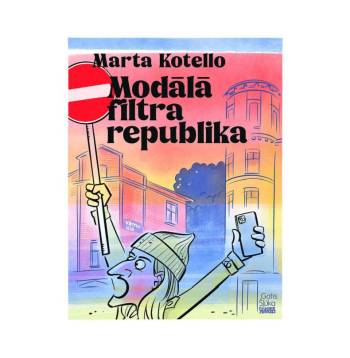 Zīmē Gatis Šļūka. Marta Kotello. Modālā filtra republika