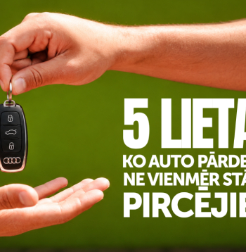 Ko auto pārdevēji nestāsta pircējam?