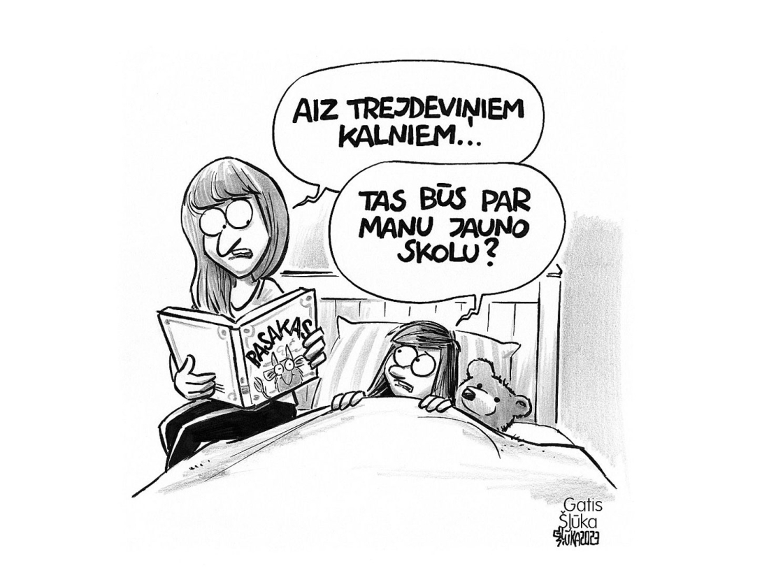 Zīmē Gatis Šļūka. Aiz trejdeviņiem kalniem...