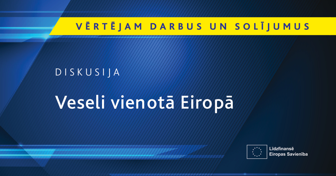 Veseli vienotā Eiropā. Diskusija 5. aprīlī.