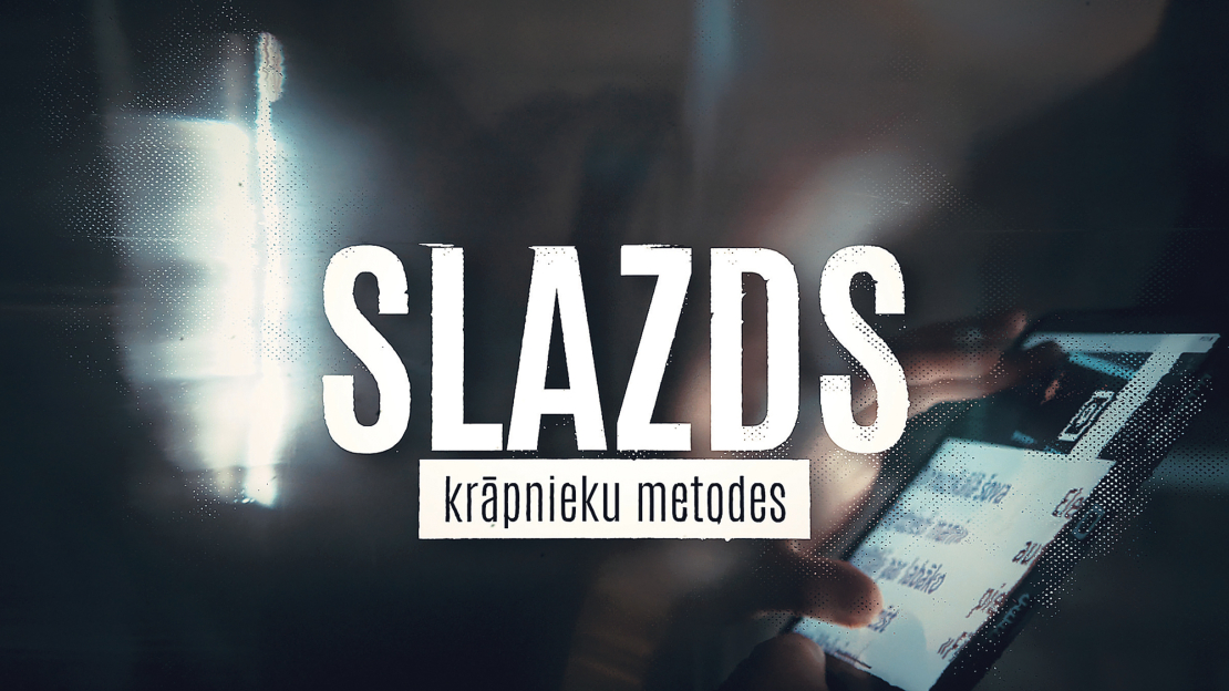 LTV raidījums "Slazds – krāpnieku metodes".