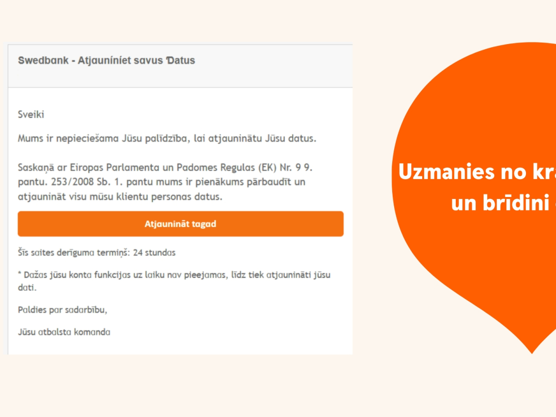 Swedbank vārdā izplatīta krāpniecība. Vai arī tu esi saņēmis šo bīstamo e-pastu?