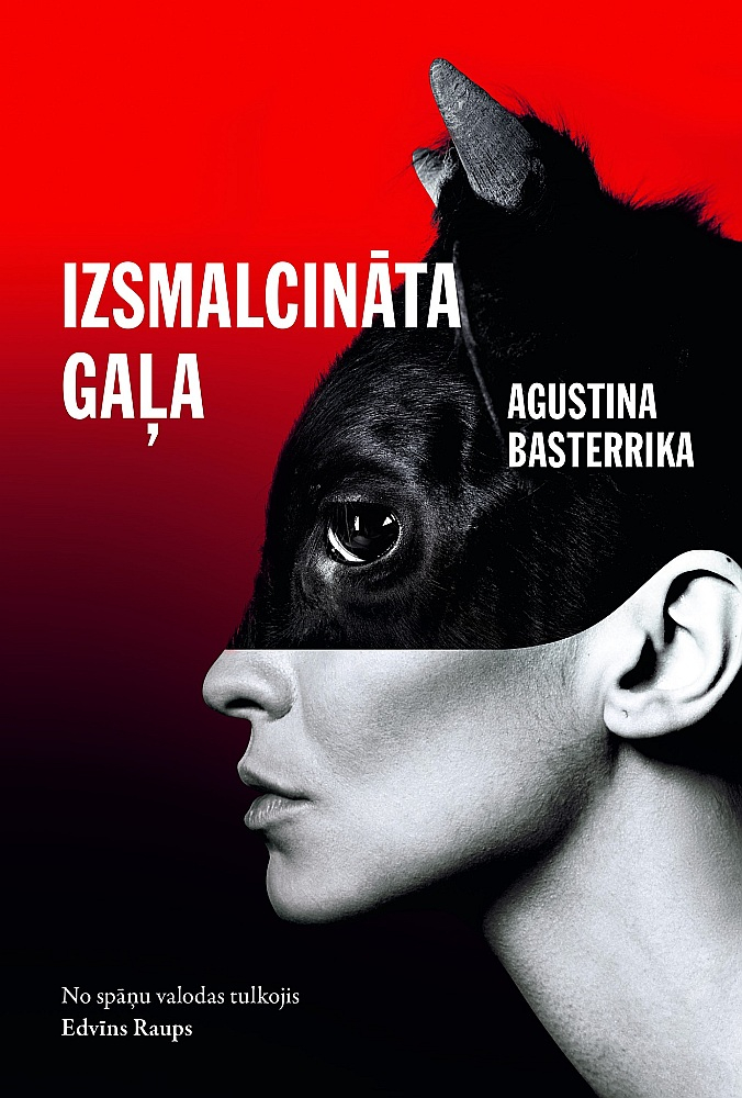 Agustina Basterrika, "Izsmalcināta gaļa".