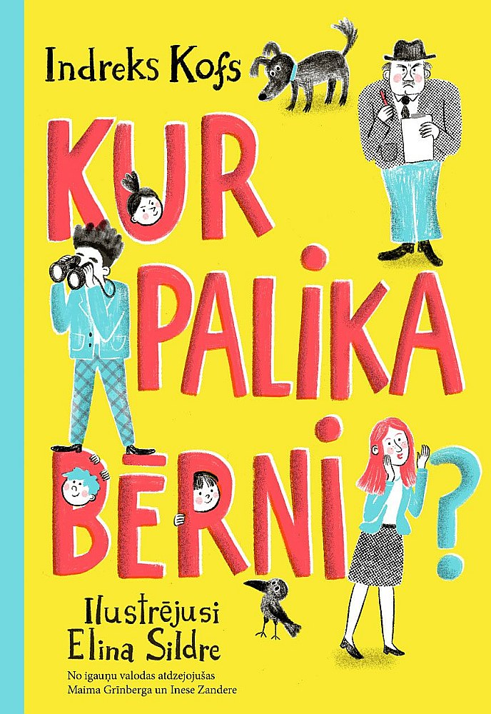 Indreks Kofs, "Kur palika bērni?".