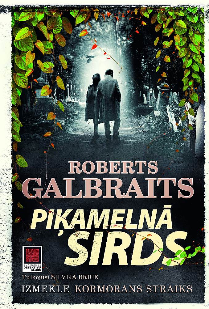 Roberts Galbraits, "Piķamelnā sirds".