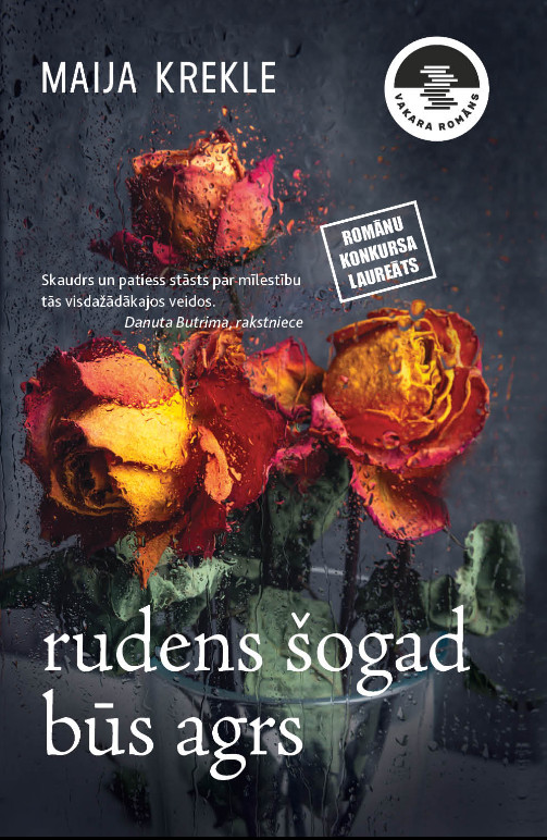 “Rudens šogad būs agrs”.