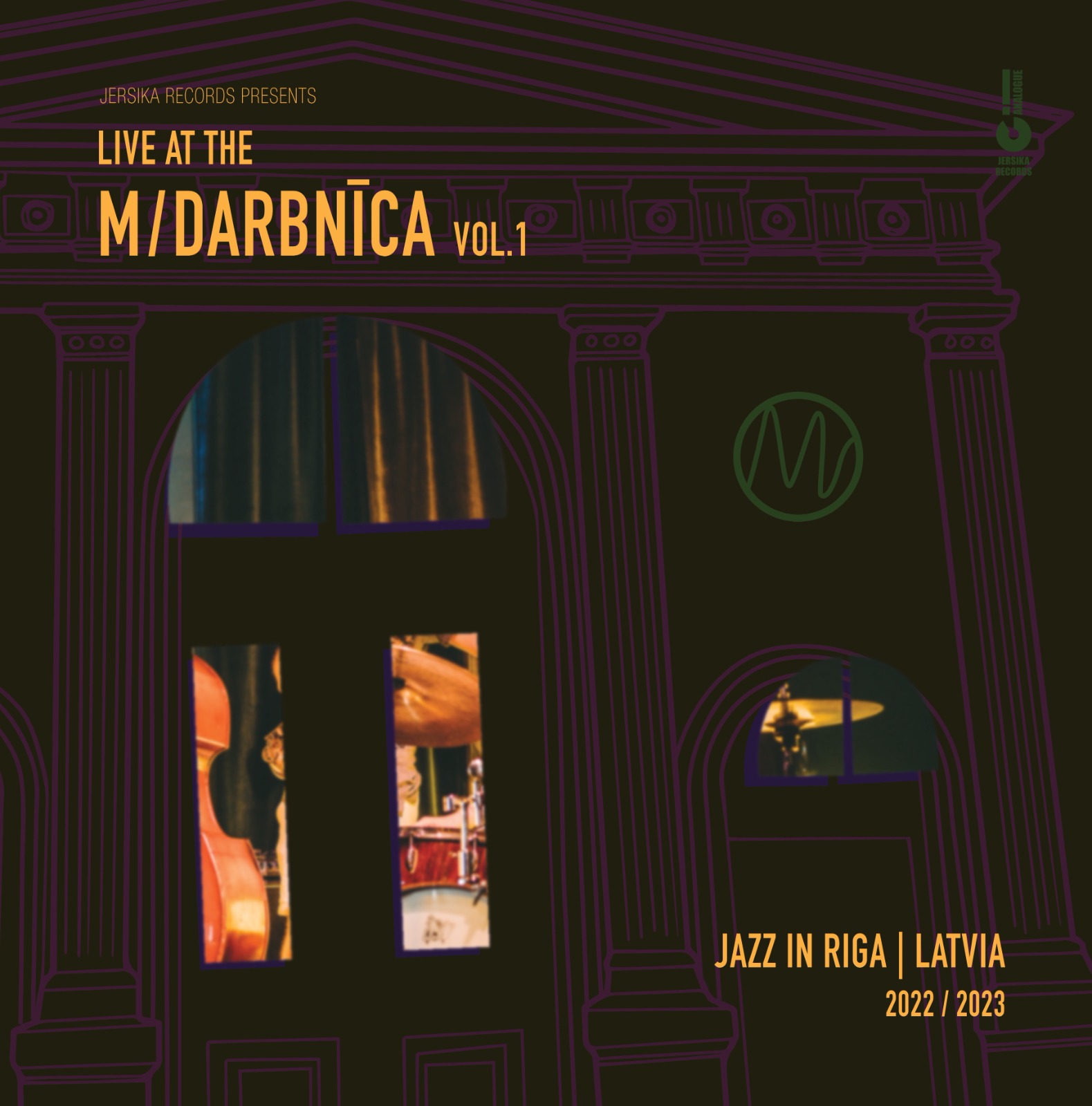 “Live At The M/Darbnīca Vol.1. (Jazz In Riga, Latvia, 2022/2023)”.